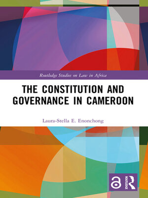 cover image of The Constitution and Governance in Cameroon